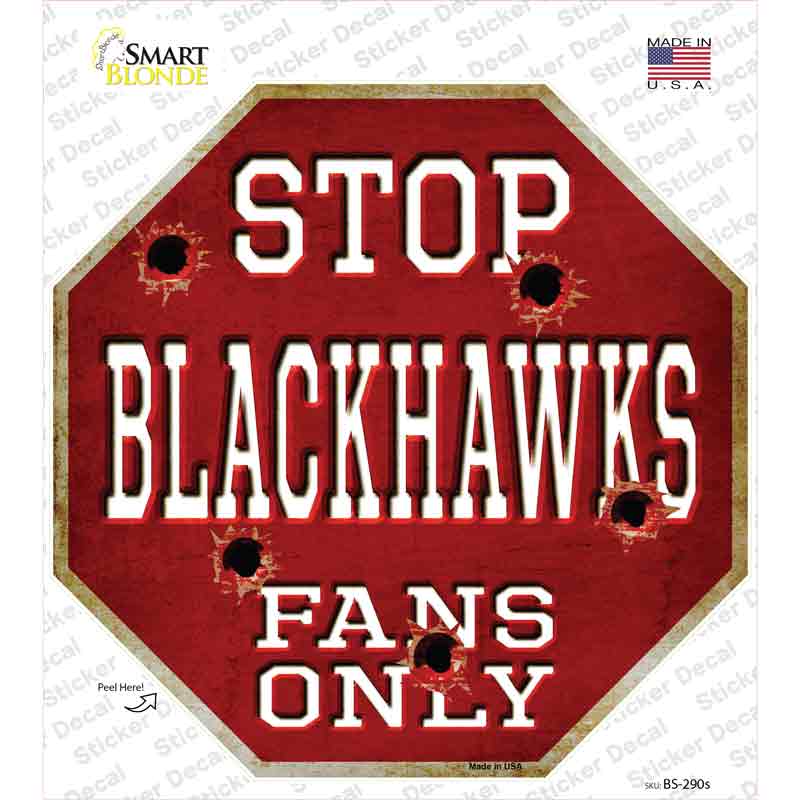 BS-290s-M Blackhawks Fans Only Novelty Octagon Sticker Decal, Medium