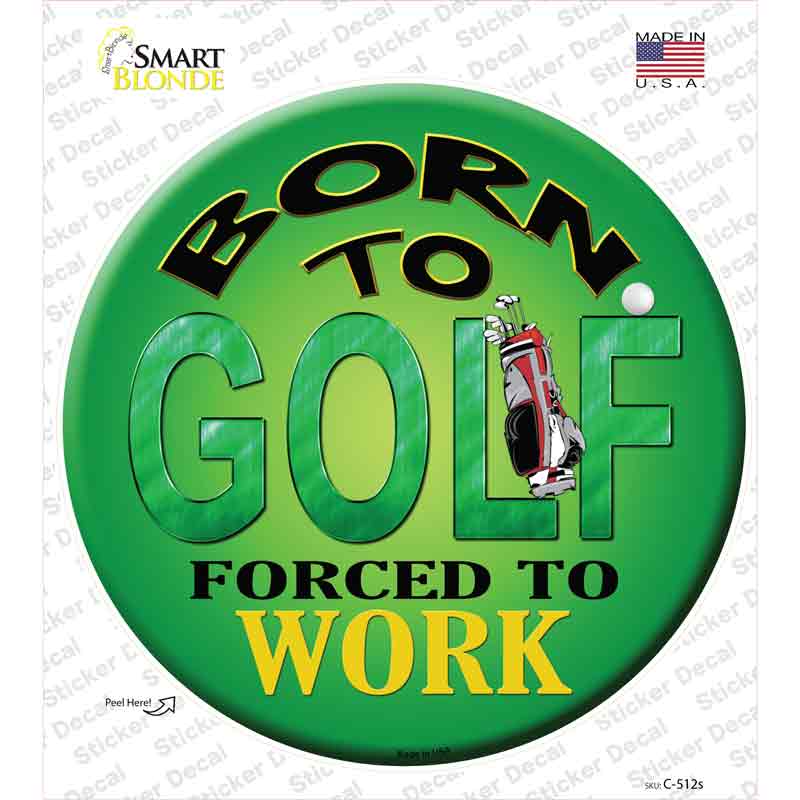 C-512s-M Born to Golf Novelty Circle Sticker Decal, Medium