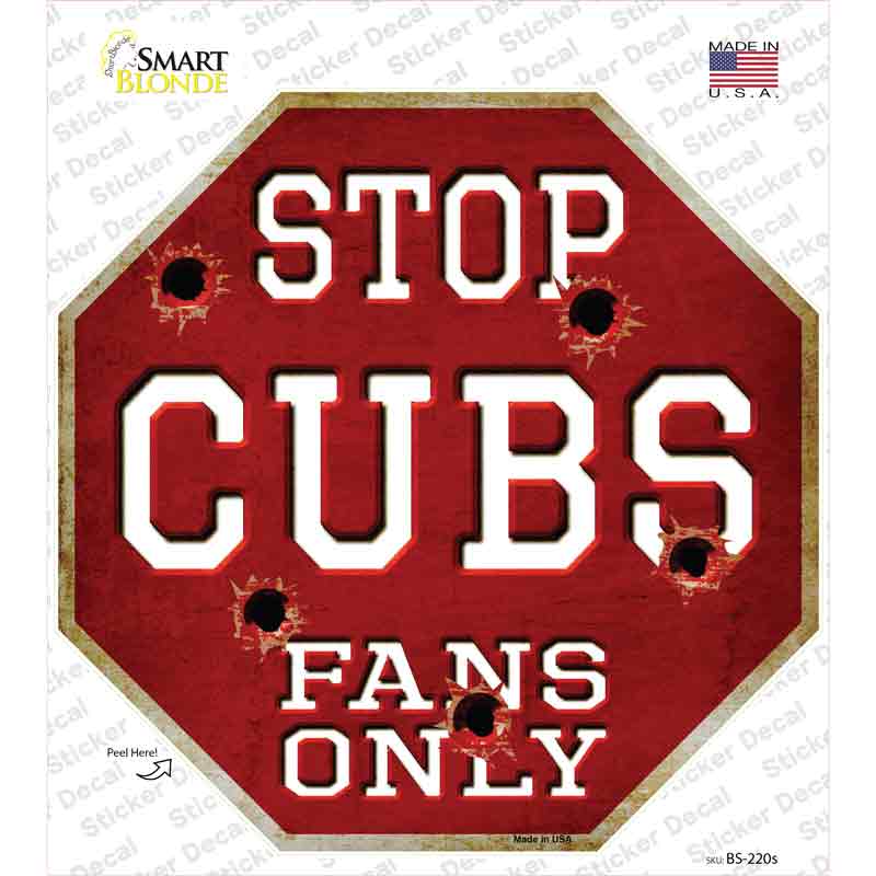 BS-220s-M Cubs Fans Only Novelty Octagon Sticker Decal, Medium