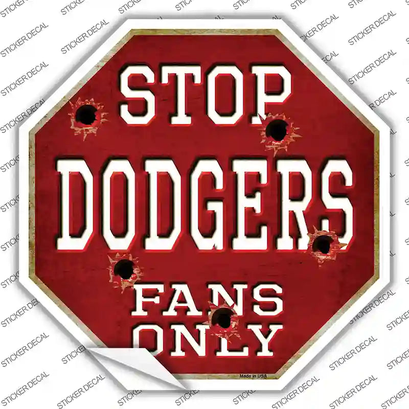 BS-222s-S Dodgers Fans Only Novelty Octagon Sticker Decal, Small