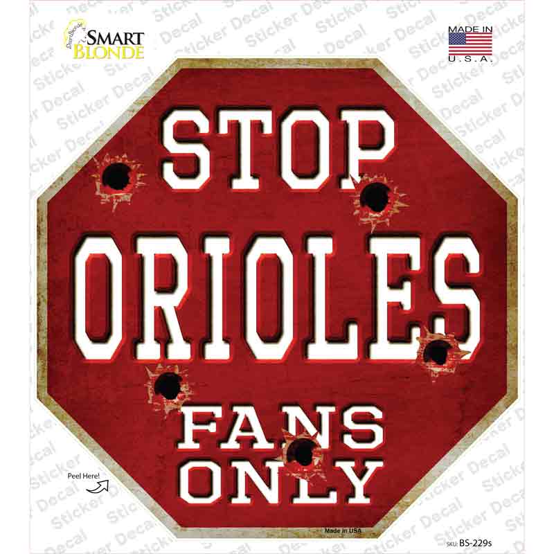 BS-229s-M Orioles Fans Only Novelty Octagon Sticker Decal, Medium