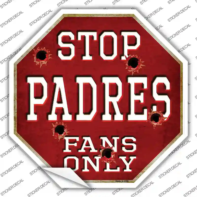 BS-230s-S Padres Fans Only Novelty Octagon Sticker Decal, Small