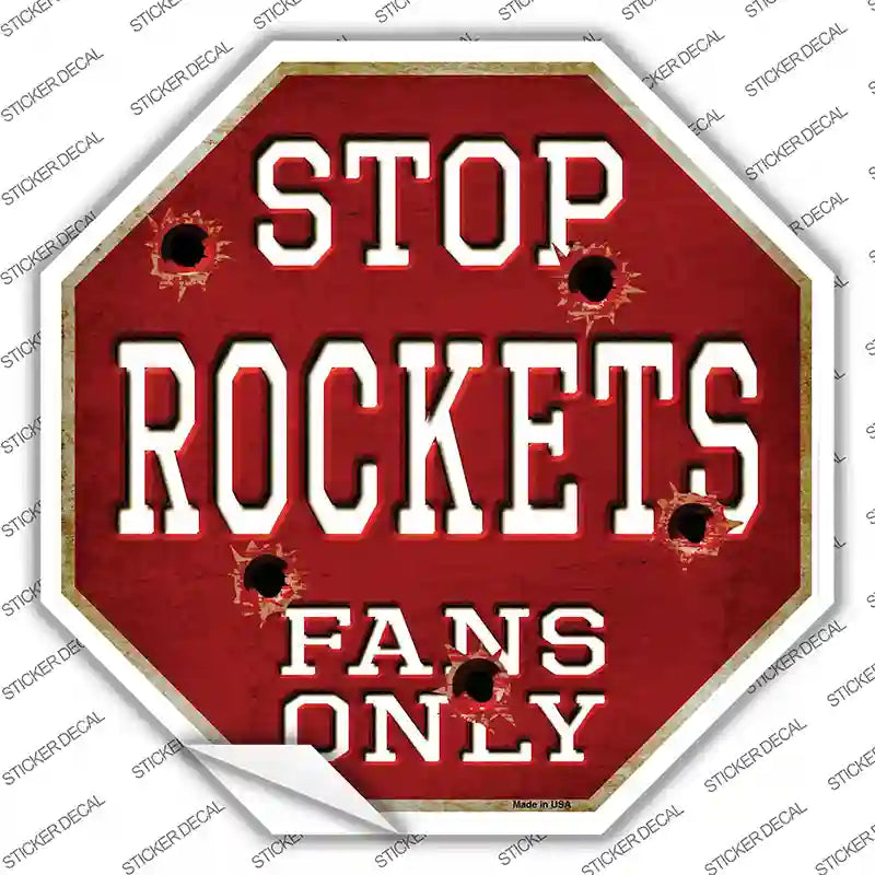 BS-252s-S Rockets Fans Only Novelty Octagon Sticker Decal, Small