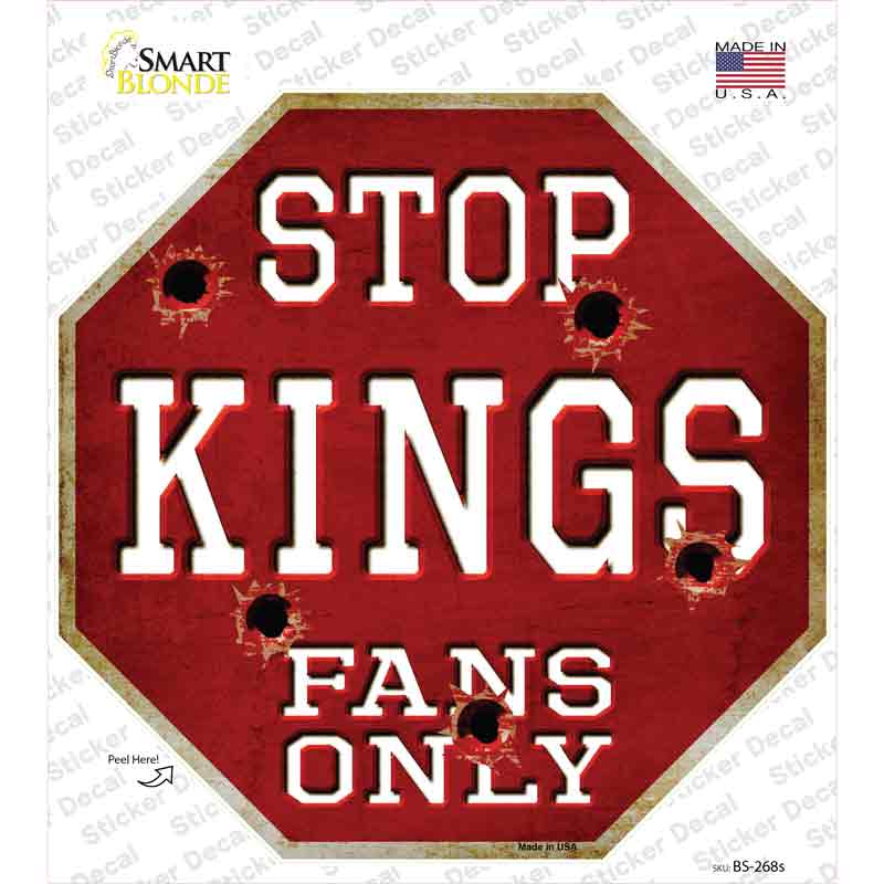BS-268s-M Kings Fans Only Novelty Octagon Sticker Decal, Medium
