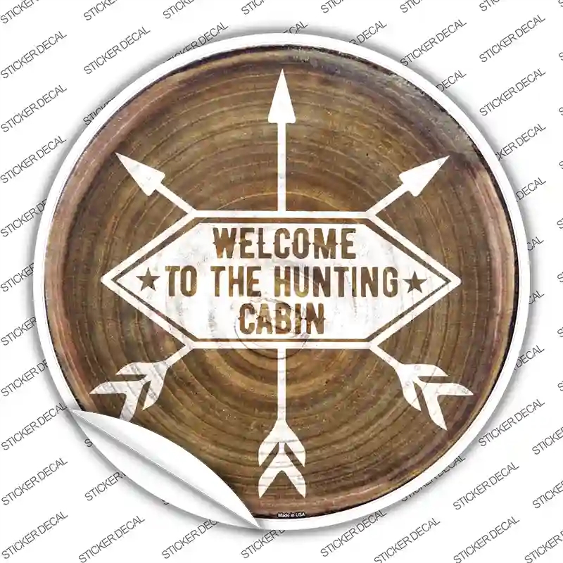 C-1111s-XL Welcome to the Hunting Cabin Novelty Circle Sticker Decal, Extra Large