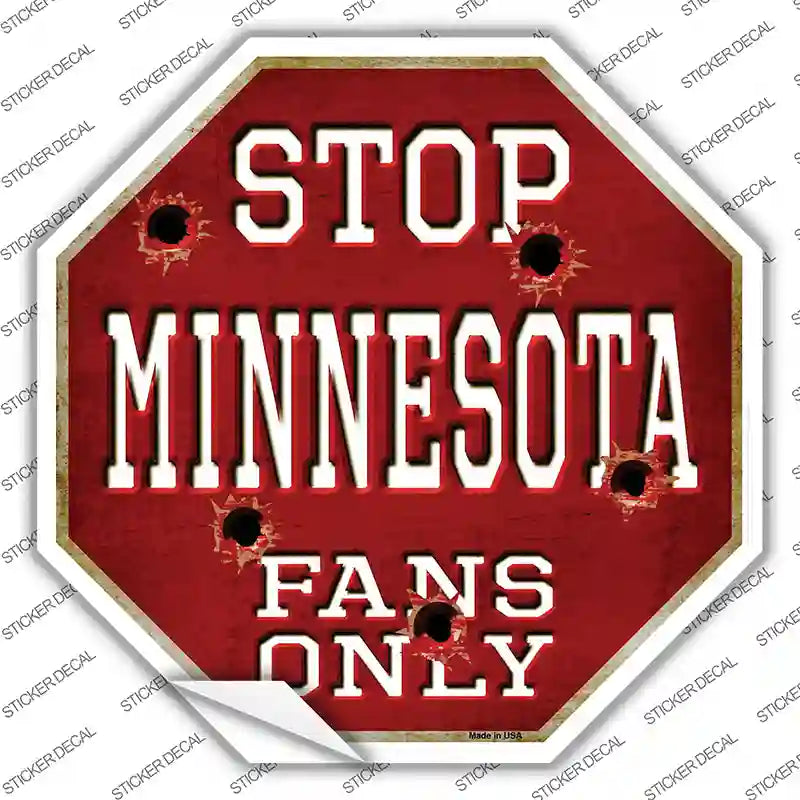 BS-320s-S Minnesota Fans Only Novelty Octagon Sticker Decal, Small