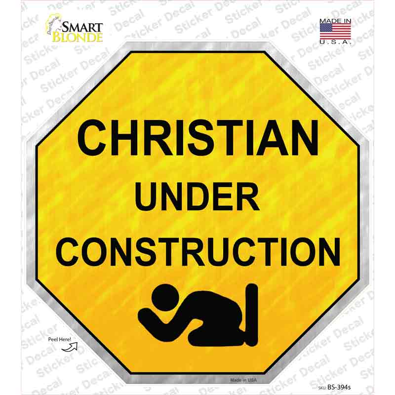 BS-394s-M Christian Under Construction Novelty Octagon Sticker Decal, Medium