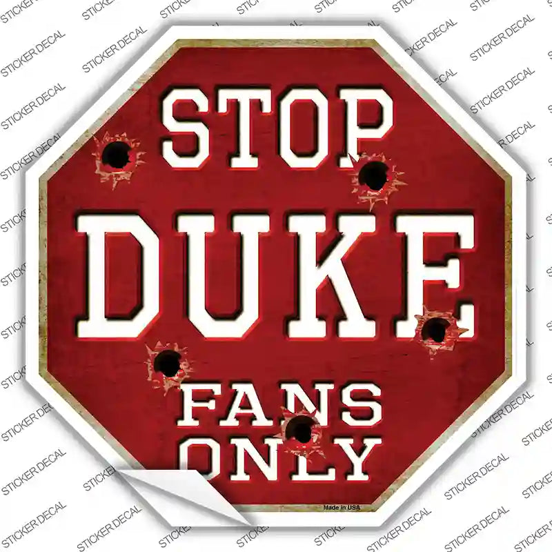 BS-307s-S Duke Fans Only Novelty Octagon Sticker Decal, Small