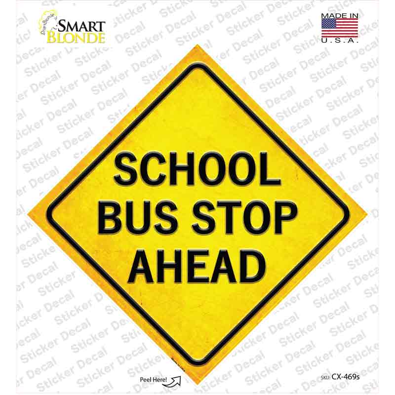 CX-469s-M School Bus Stop Ahead Novelty Diamond Sticker Decal, Medium