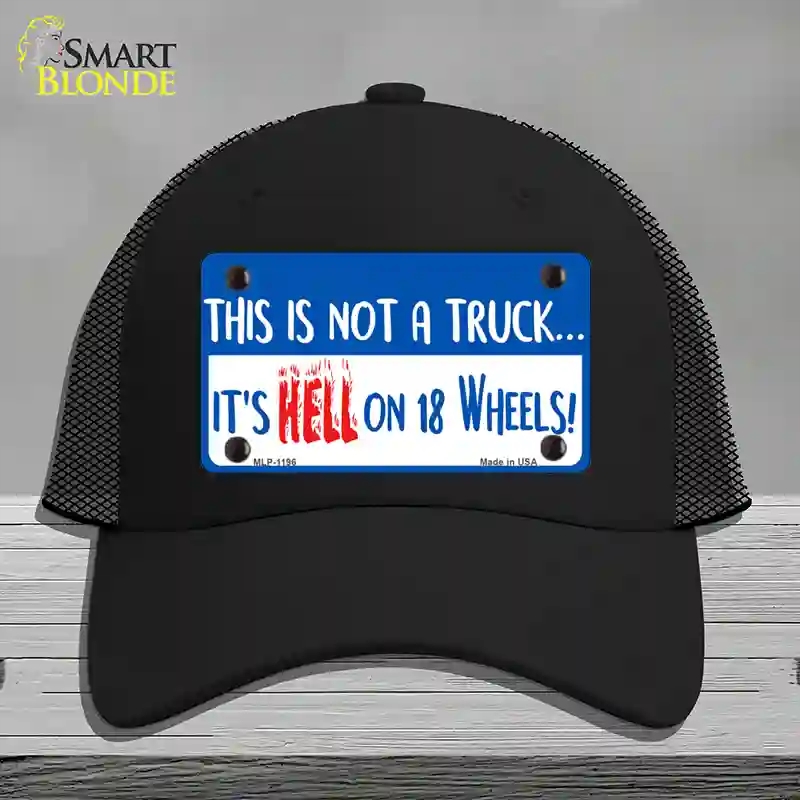 HAT01-MLP-1196 Hell on 18 Wheels Novelty License Plate Hat, Mesh - Black