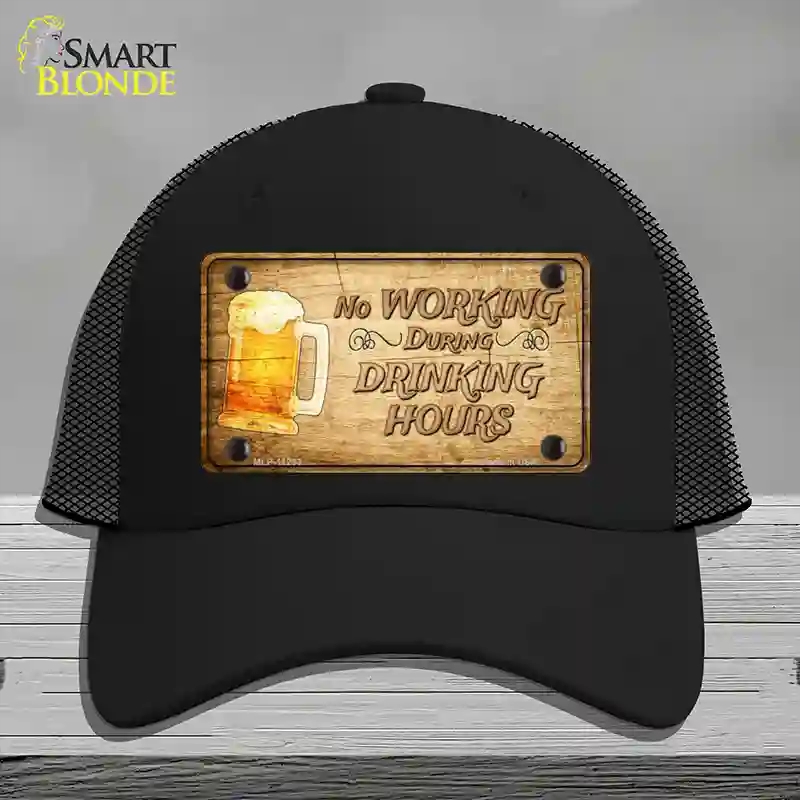 HAT01-MLP-11233 No Working During Drinking Hours Novelty License Plate Hat, Mesh - Black