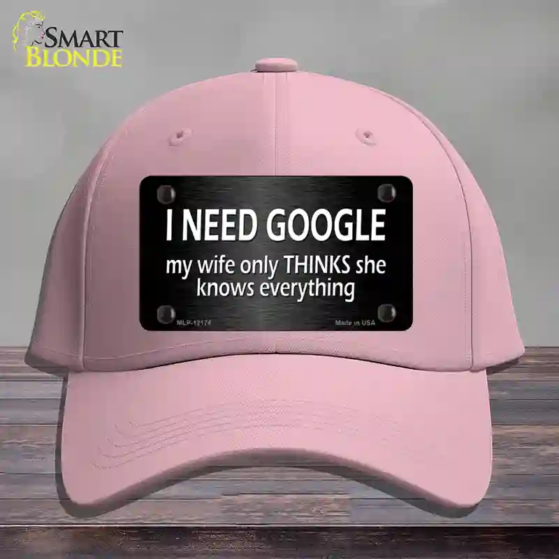 HAT05-MLP-12174 I Need Google Novelty License Plate Hat, Cotton - Pink