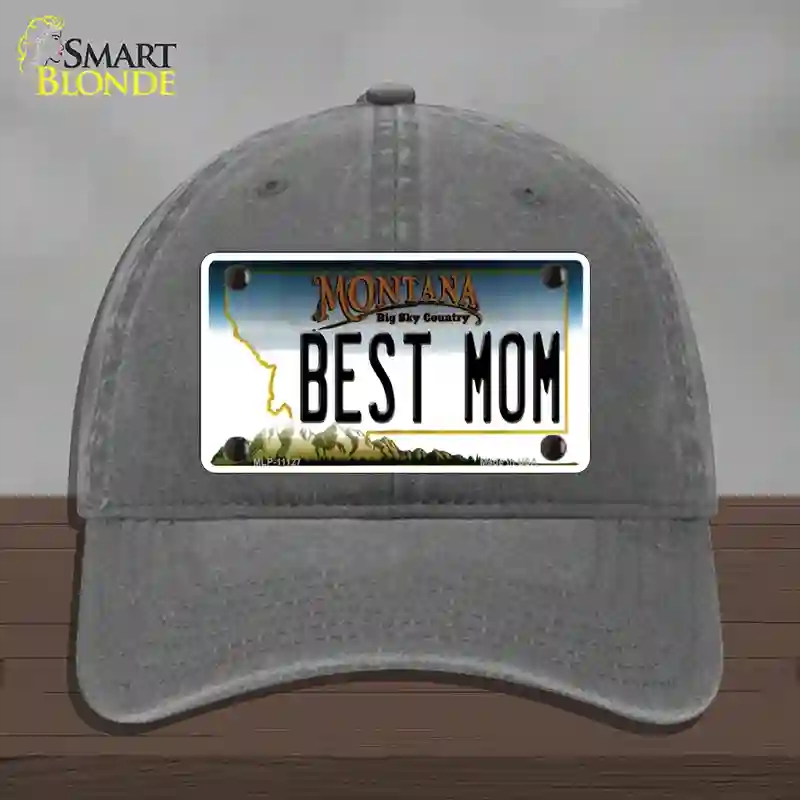 HAT08-MLP-11127 Best Mom Montana State Novelty License Plate Hat, Unconstructed Cotton - Charcoal