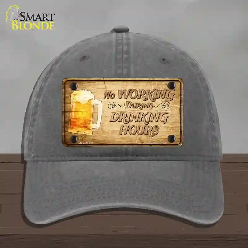 HAT08-MLP-11233 No Working During Drinking Hours Novelty License Plate Hat, Unconstructed Cotton - Charcoal