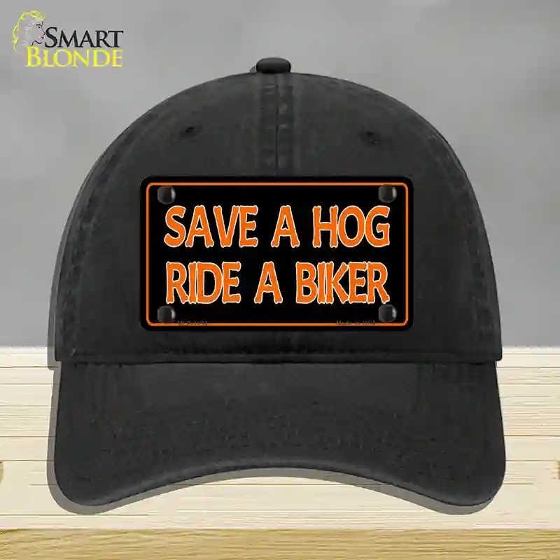 HAT07-MLP-1193 Save a Hog Ride a Biker Novelty License Plate Hat, Unconstructed Cotton - Black