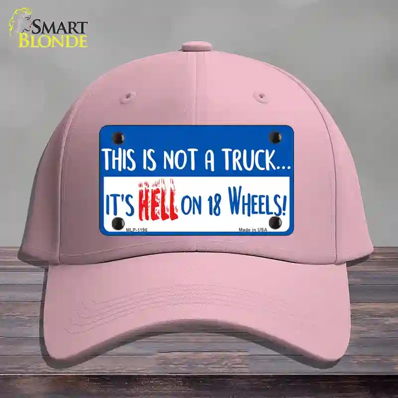 HAT05-MLP-1196 Hell on 18 Wheels Novelty License Plate Hat, Cotton - Pink