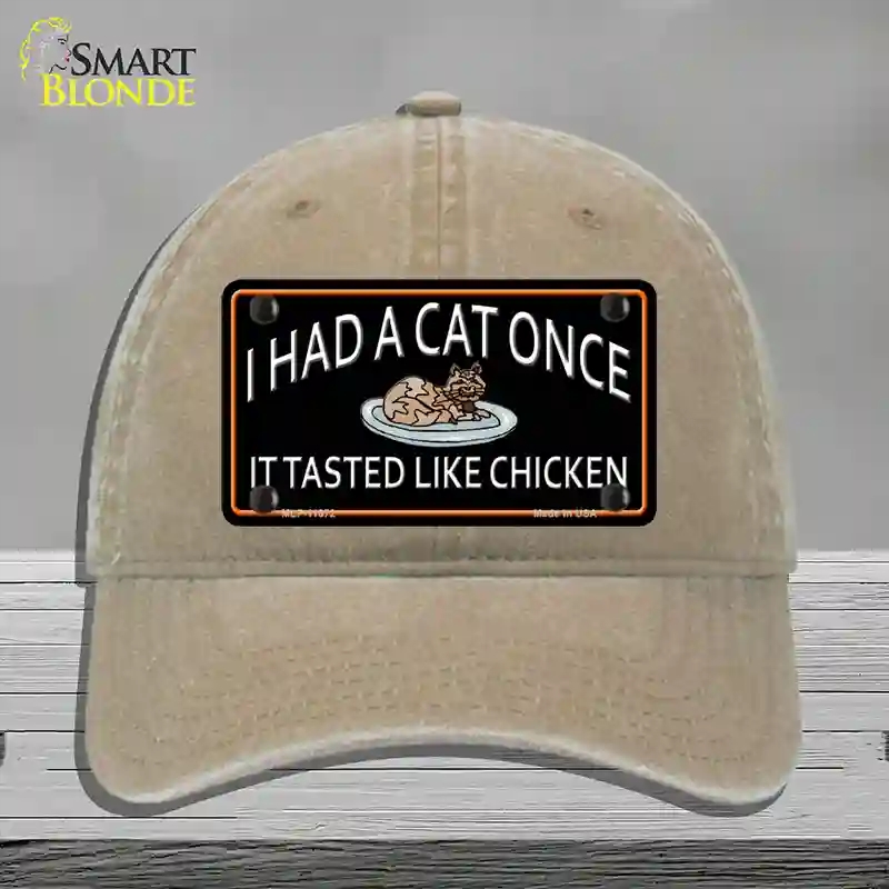 HAT09-MLP-11672 I Had a Cat Once Novelty License Plate Hat, Unconstructed Cotton - Khaki