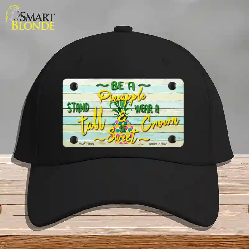 HAT03-MLP-11865 Be a Pineapple Novelty License Plate Hat, Cotton - Black