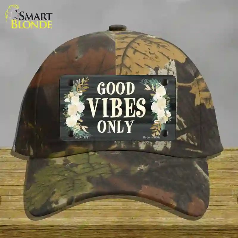 HAT06-MLP-11791 Good Vibes Only Novelty License Plate Hat, Cotton - Camoflauge