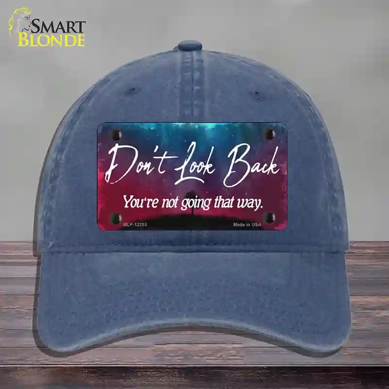 HAT11-MLP-12203 Dont Look Back Novelty License Plate Hat, Unconstructed Cotton - Navy