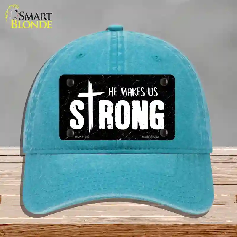 HAT10-MLP-11880 He Makes Us Strong Novelty License Plate Hat, Unconstructed Cotton - Lake Blue