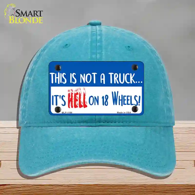 HAT10-MLP-1196 Hell on 18 Wheels Novelty License Plate Hat, Unconstructed Cotton - Lake Blue