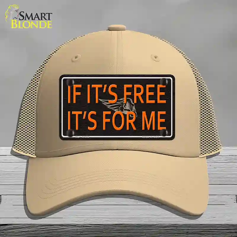 HAT15-MLP-11660 If It is Free It is for Me Novelty License Plate Hat, Mesh - Khaki