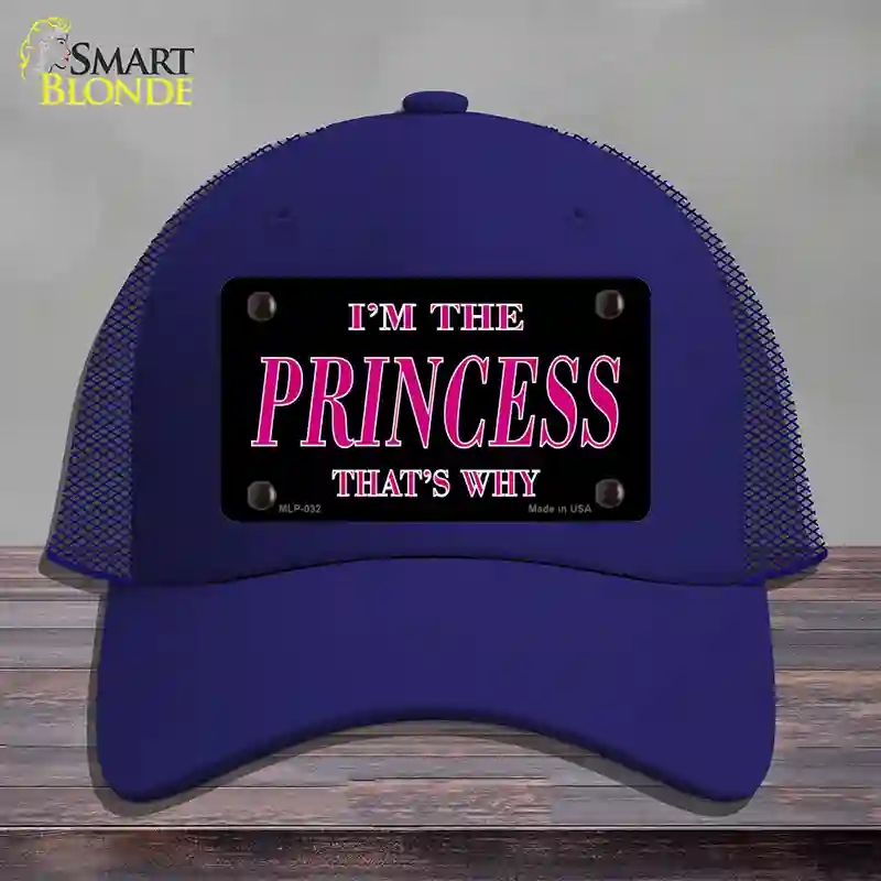 HAT18-MLP-032 Princess Thats Why Novelty License Plate Hat, Mesh - Royal Blue