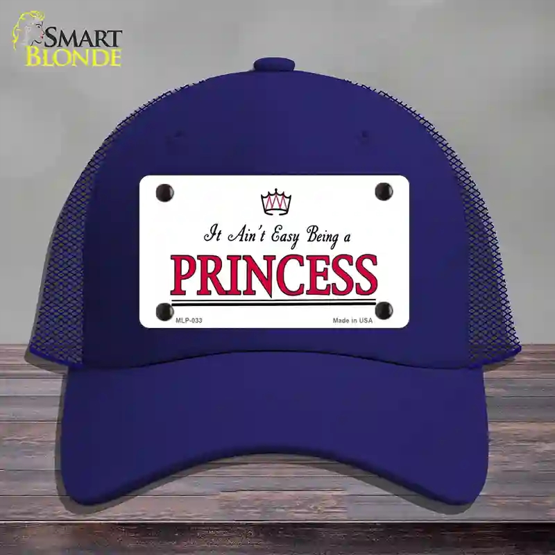 HAT18-MLP-033 Easy Being a Princess Novelty License Plate Hat, Mesh - Royal Blue