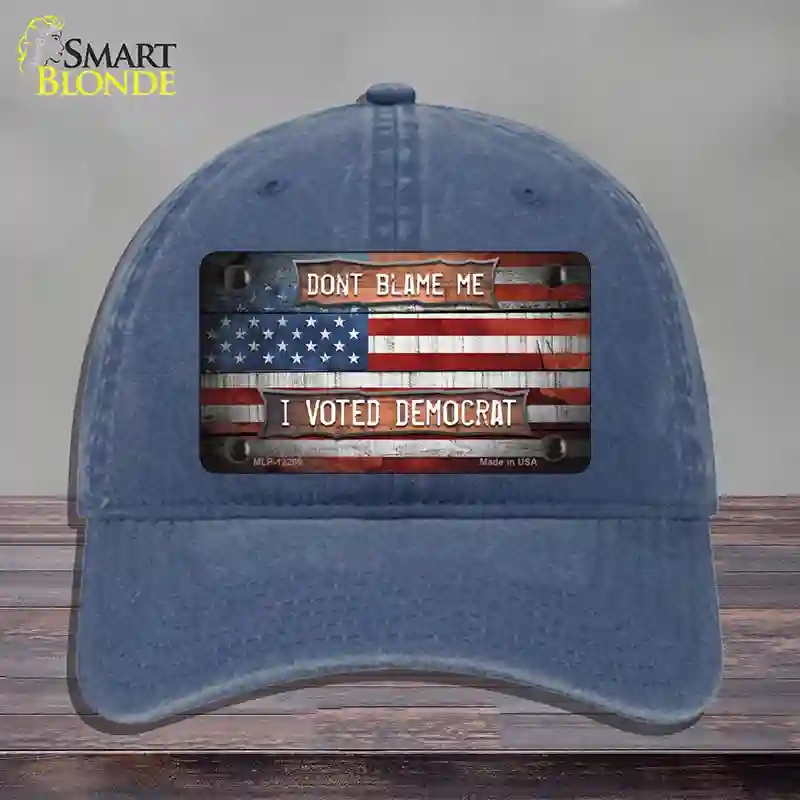 HAT11-MLP-12269 Dont Blame Me Voted Democrat Novelty License Plate Hat, Unconstructed Cotton - Navy
