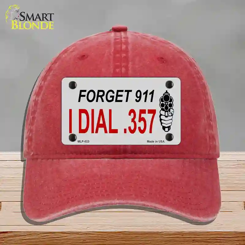 HAT13-MLP-023 Forget 911 I Dial 0.357 Novelty License Plate Hat, Unconstructed Cotton - Red