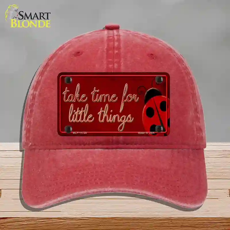 HAT13-MLP-11728 Take Time for Little Things Novelty License Plate Hat, Unconstructed Cotton - Red