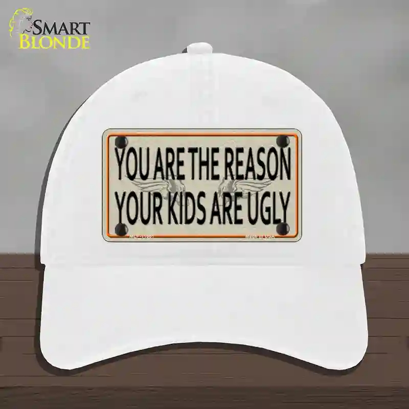HAT14-MLP-11661 You Are the Reason Novelty License Plate Hat, Unconstructed Cotton - White
