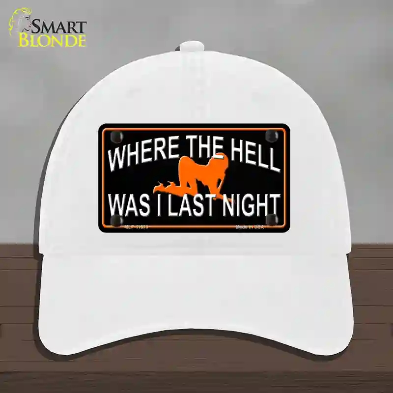 HAT14-MLP-11670 Where the Hell Novelty License Plate Hat, Unconstructed Cotton - White