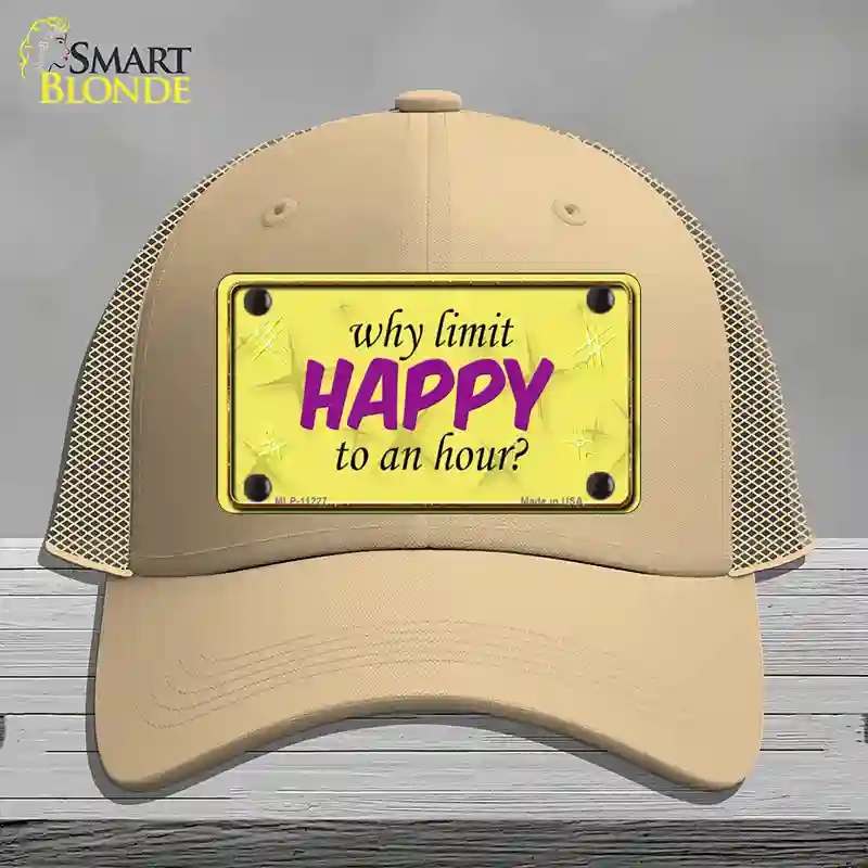 HAT15-MLP-11227 Why Limit Happy to An Hour Novelty License Plate Hat, Mesh - Khaki