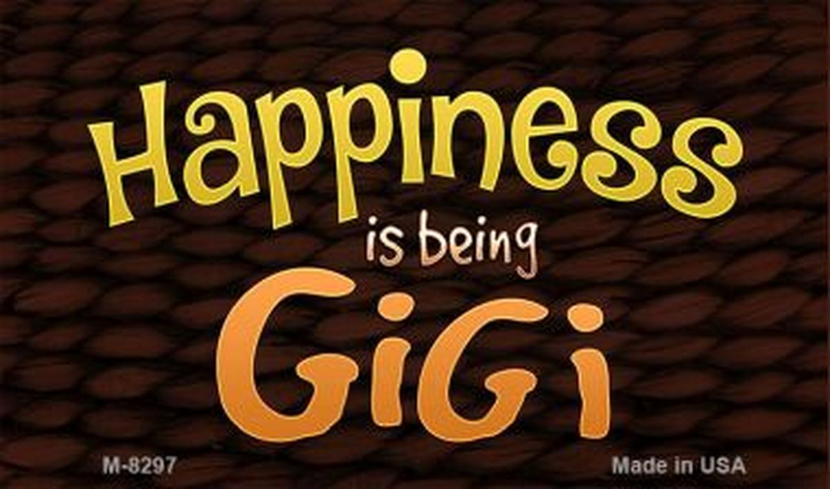 SMART BLONDE Happiness is Being Gigi Novelty Metal Magnet M-8297