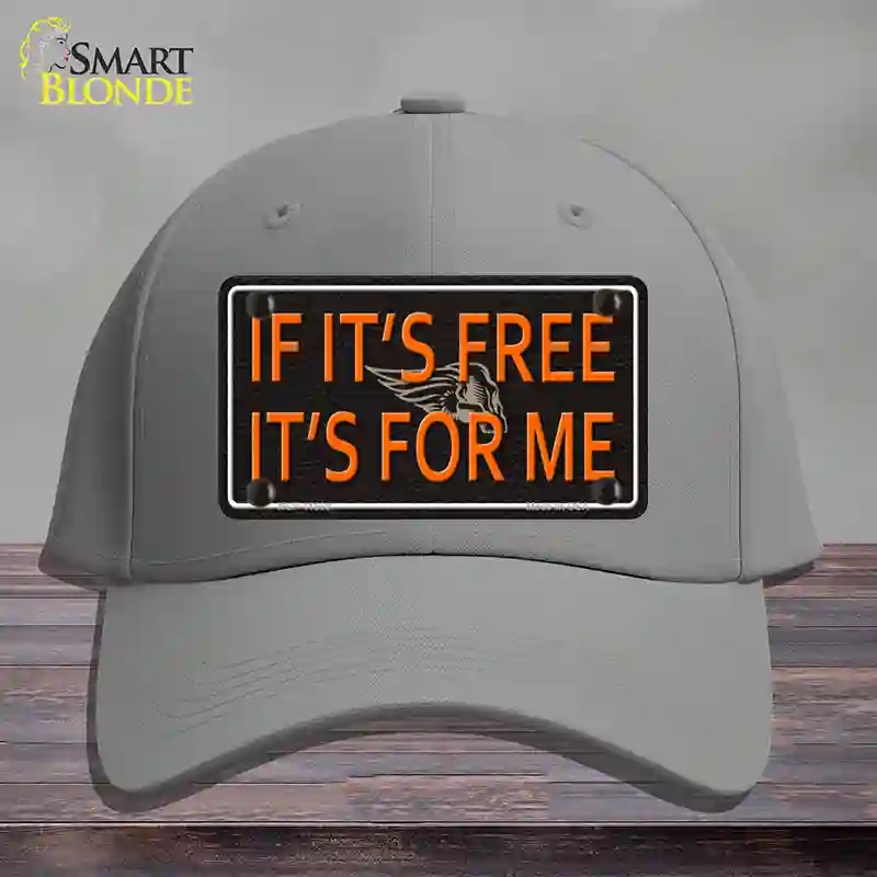 HAT23-MLP-11660 If It is Free It is for Me Novelty License Plate Hat, Cotton - Gray