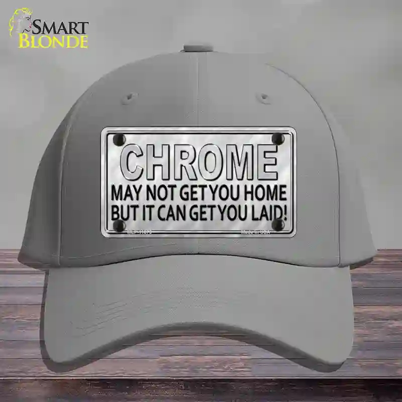 HAT23-MLP-11675 Chrome May Not Get You Home Novelty License Plate Hat, Cotton - Gray