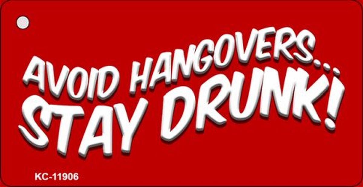 KC-11906 1.5 x 3 in. Avoid Hangovers Novelty Metal Key Chain