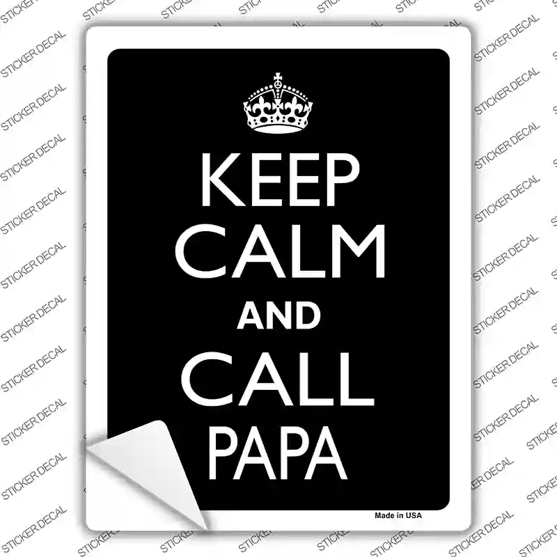 P-2138s-S Keep Calm & Call Papa Novelty Rectangle Sticker Decal, Small
