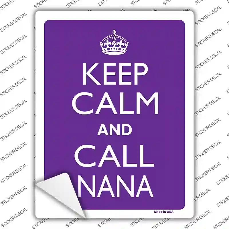 P-2139s-L Keep Calm & Call Nana Novelty Rectangle Sticker Decal, Large