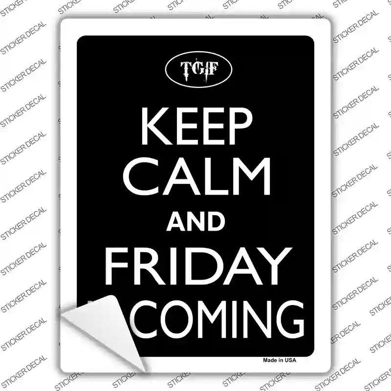 P-2154s-S Keep Calm & Friday is Coming Novelty Rectangle Sticker Decal, Small