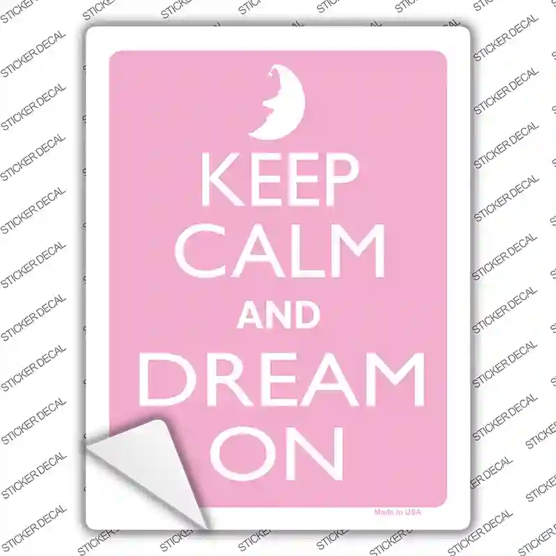 P-2166s-S Keep Calm & Dream on Novelty Rectangle Sticker Decal, Small