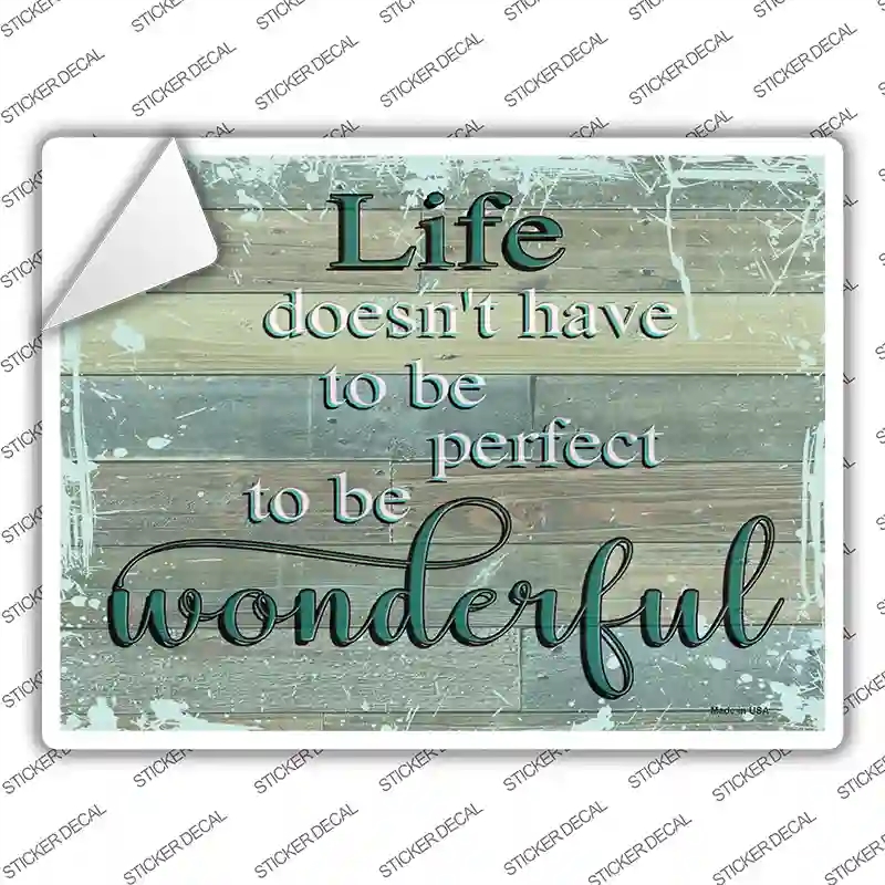 P-3520s-S Life Does Not Have to Be Perfect Novelty Rectangular Sticker Decal, Small