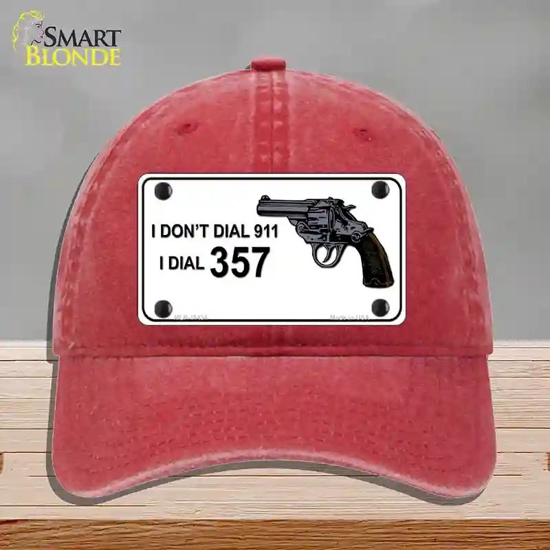 HAT13-MLP-11434 I Dont Dial 911 I Dial 357 Novelty License Plate Hat, Unconstructed Cotton - Red
