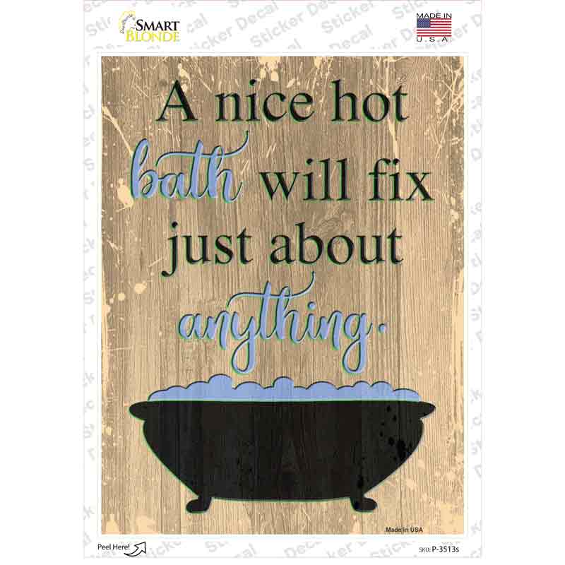 P-3513s-M Bath Will Fix Anything Novelty Rectangular Sticker Decal, Medium