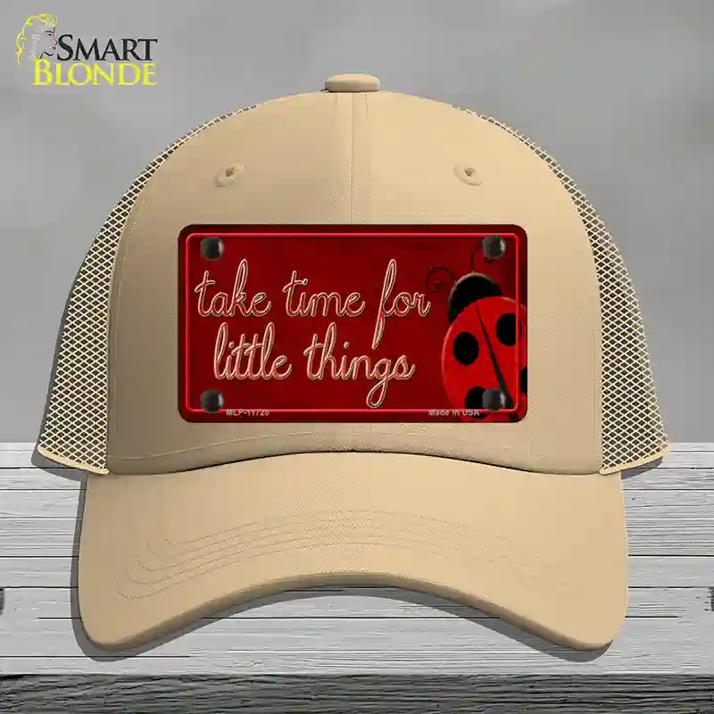 HAT15-MLP-11728 Take Time for Little Things Novelty License Plate Hat, Mesh - Khaki