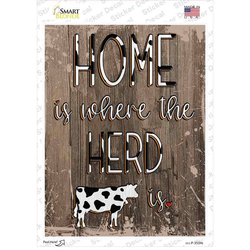 P-3534s-M Home is Where the Herd is Novelty Rectangular Sticker Decal, Medium