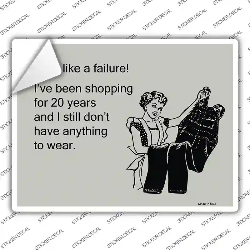 P-926s-XL I Feel Like A Failure Novelty Rectangle Sticker Decal, Extra Large