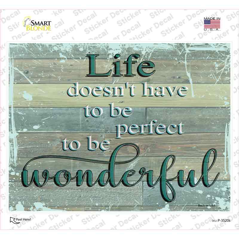 P-3520s-M Life Does Not Have to Be Perfect Novelty Rectangular Sticker Decal, Medium